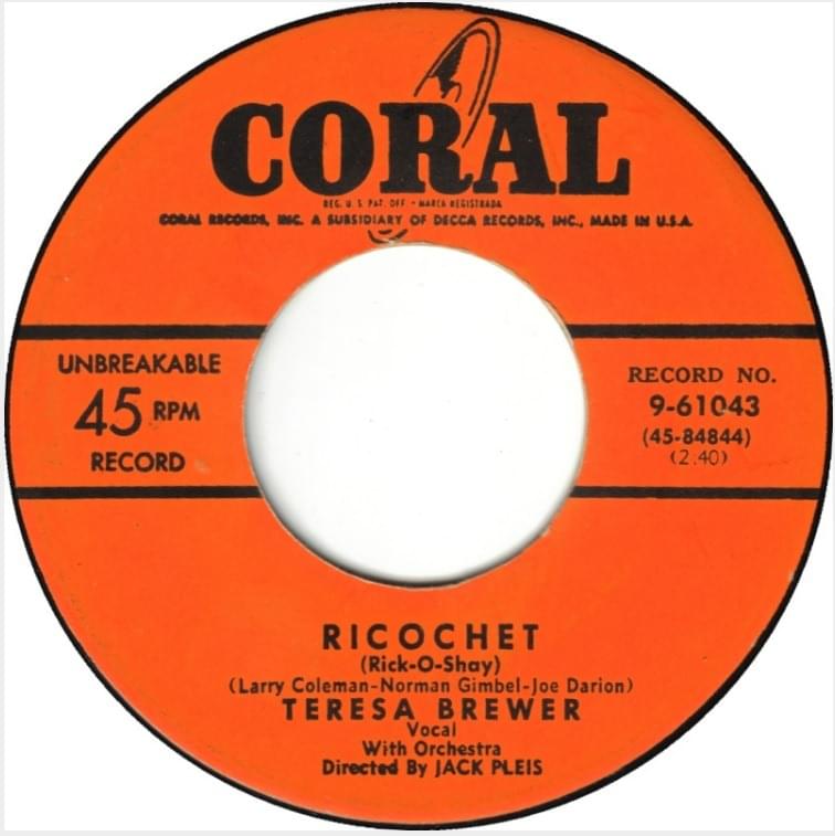 Ricochet (Rick-O-Shay) by Teresa Brewer