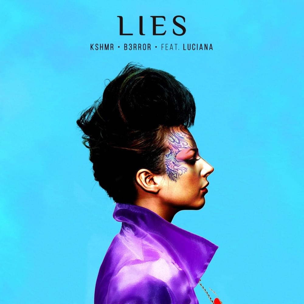 Album cover art for "Lies" by KSHMR & Luciana