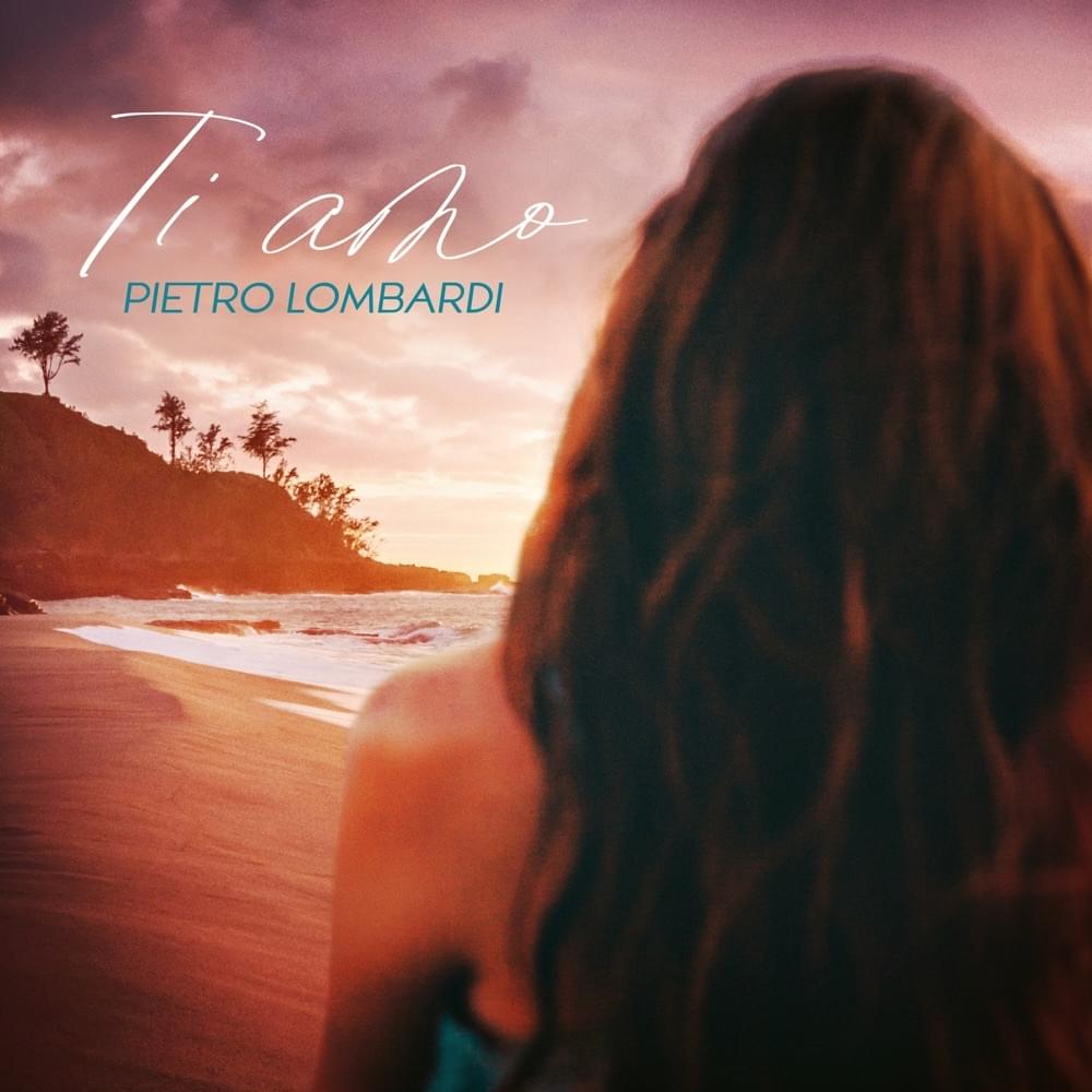 Album cover art for "Ti Amo" by Pietro Lombardi