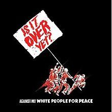 Album cover art for "White People for Peace" by Against Me!