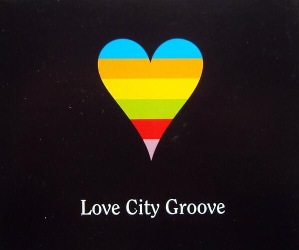 Album cover art for "Love City Groove" by Love City Groove