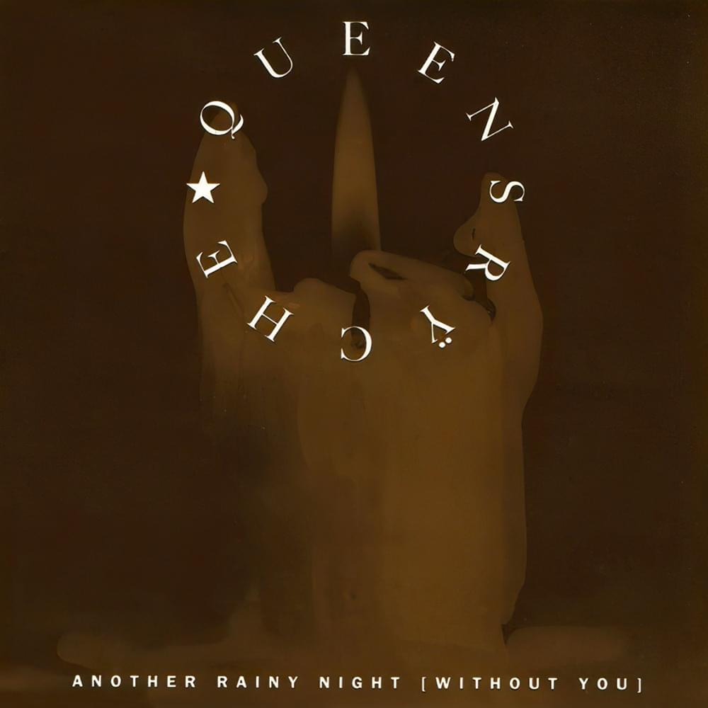 Album cover art for "Another Rainy Night (Without You)" by Queensrÿche