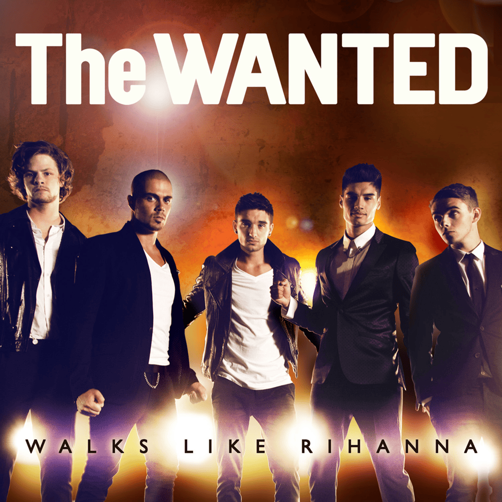 Walks Like Rihanna by The Wanted