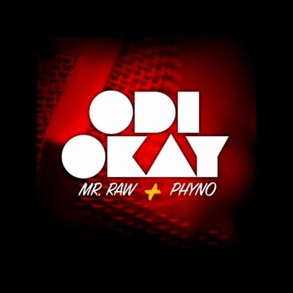 Album cover art for "Odi Okay" by Mr. Raw & Phyno