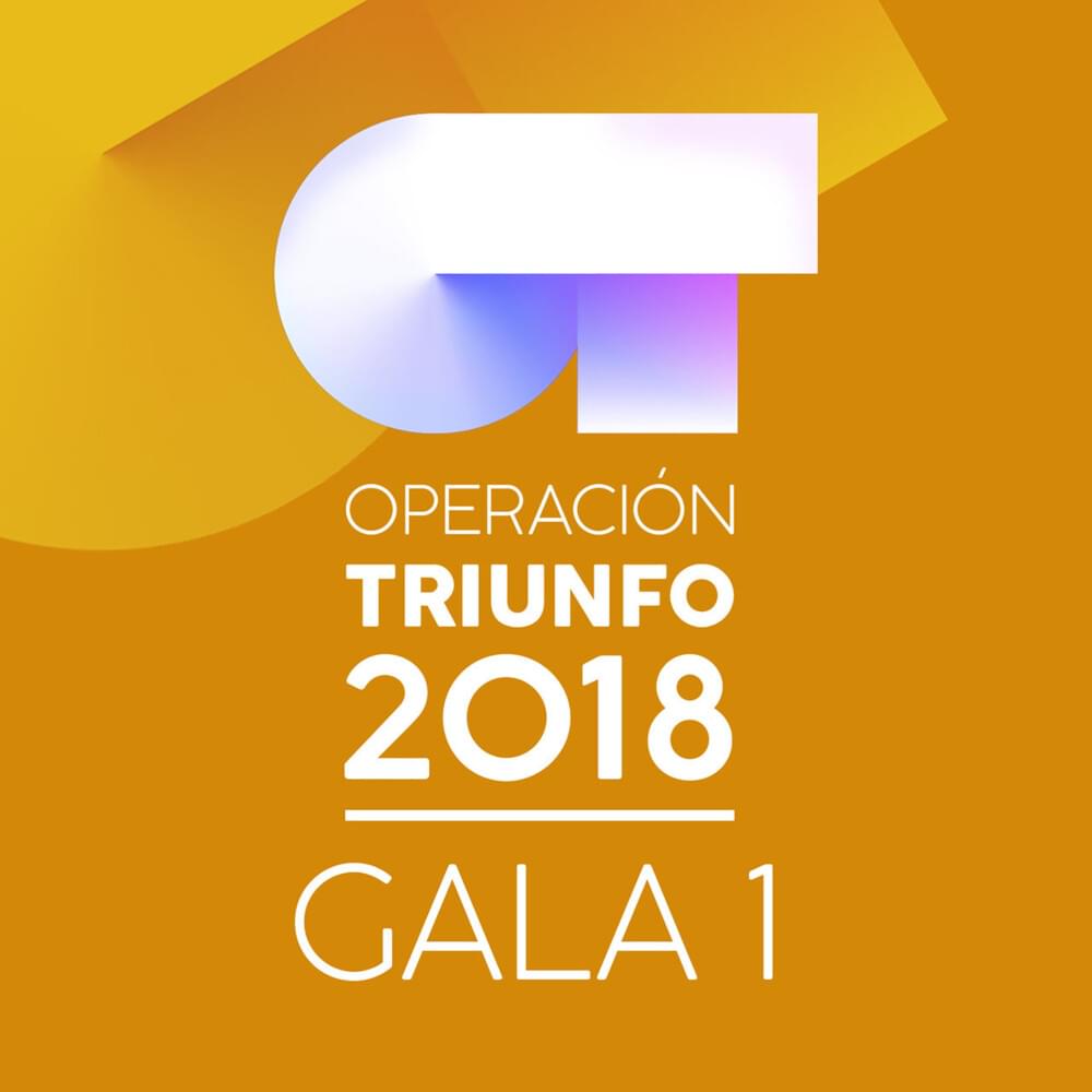 Cover image for OT Gala 1 (Operación Triunfo 2018)