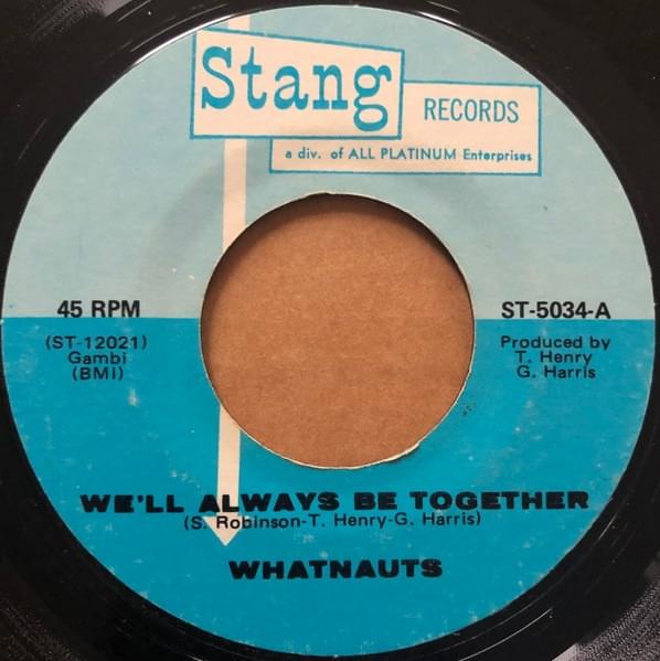 We Will Always Be Together by The Whatnauts