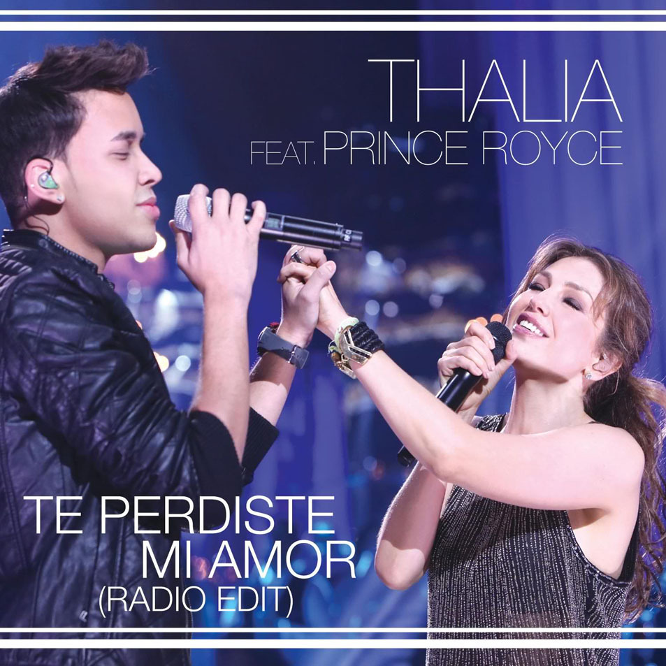 Album cover art for "Te Perdiste Mi Amor" by Thalía & Prince Royce