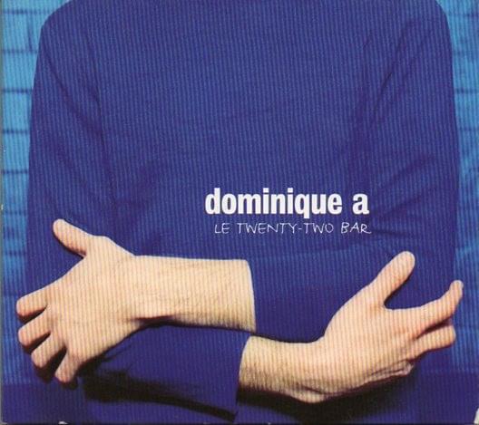 Album cover art for "Le Twenty-Two Bar" by Dominique A