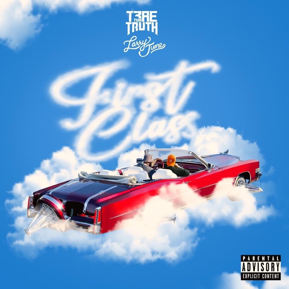 Album cover art for "First Class" by Trae tha Truth