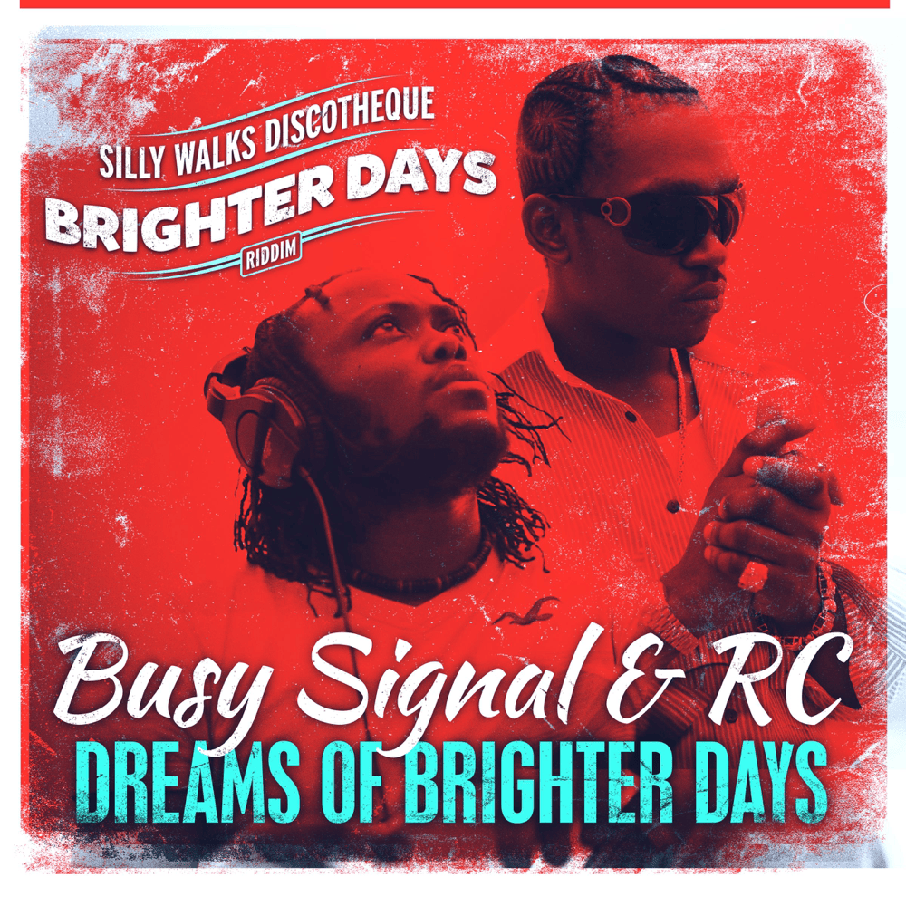 Album cover art for "Dreams of Brighter Days" by Busy Signal & RC