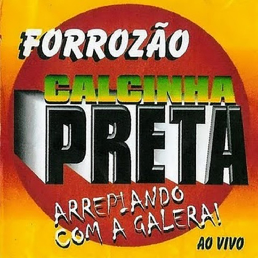 Cover image for Calcinha Preta, Vol. 3: Arrepiando Com a Galera!