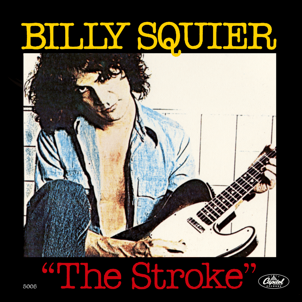 The Stroke by Billy Squier