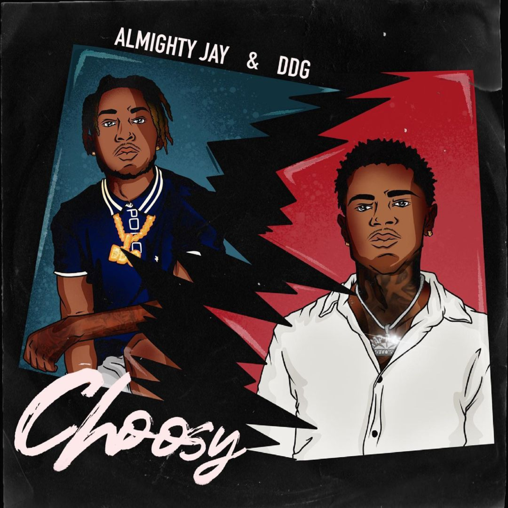 CHOOSY by Almighty Jay