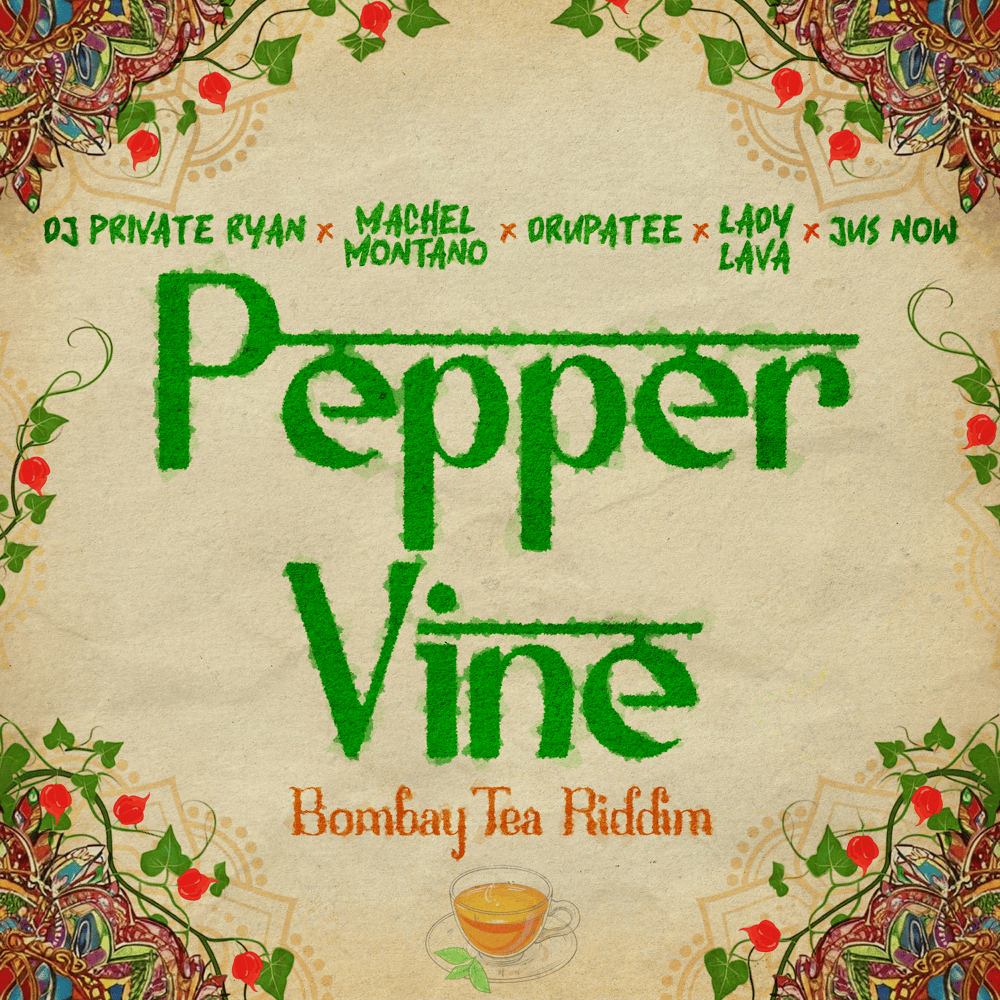 Album cover art for "Pepper Vine" by Machel Montano & Drupatee & Jus Now