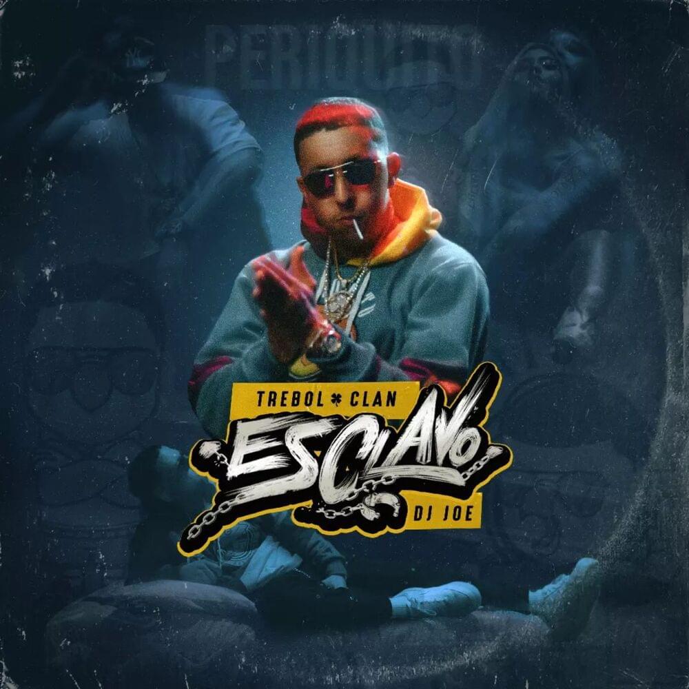 Album cover art for "Esclavo" by Trebol Clan