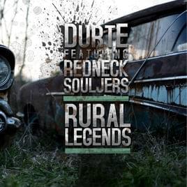 Album cover art for "Rural Legends" by DurtE & Redneck Souljers