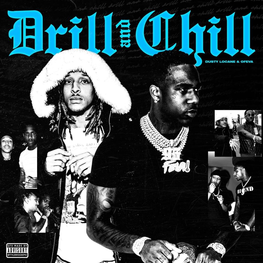 Album cover art for "DRILL N CHILL" by DUSTY LOCANE