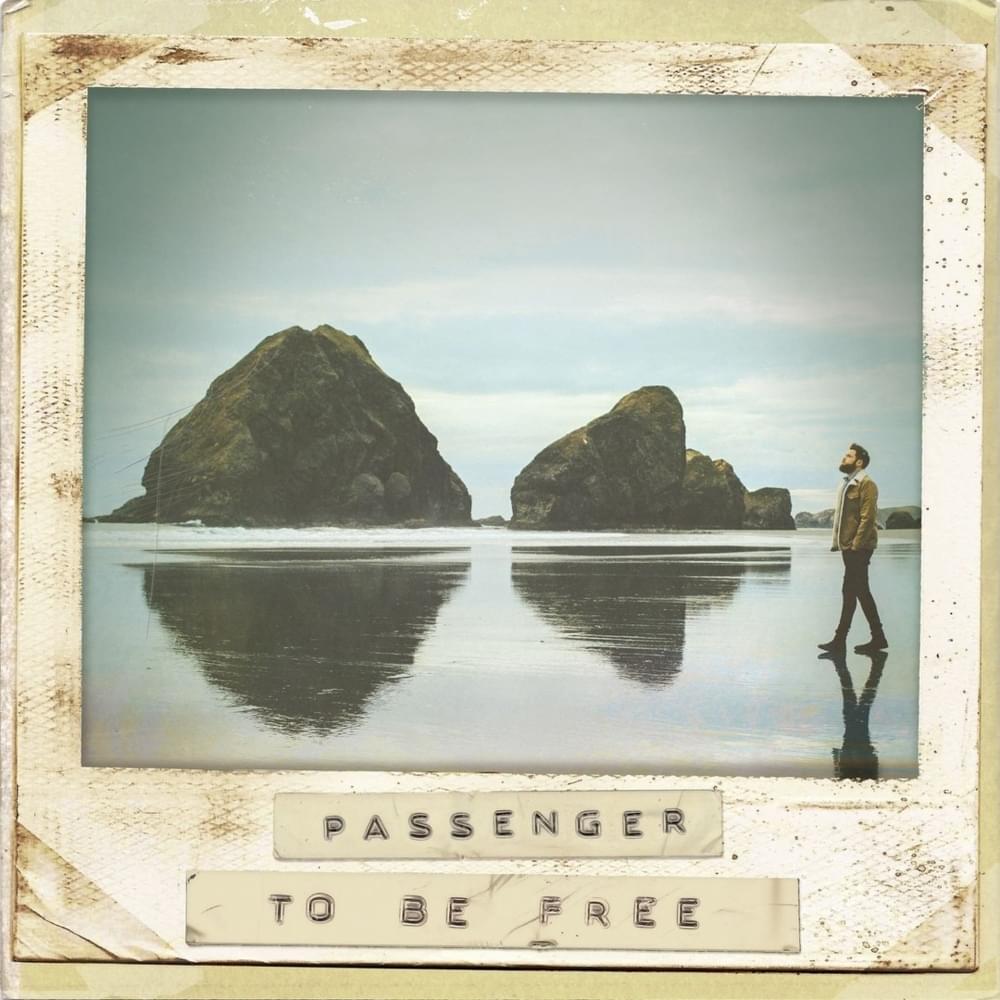 Album cover art for "To Be Free" by Passenger