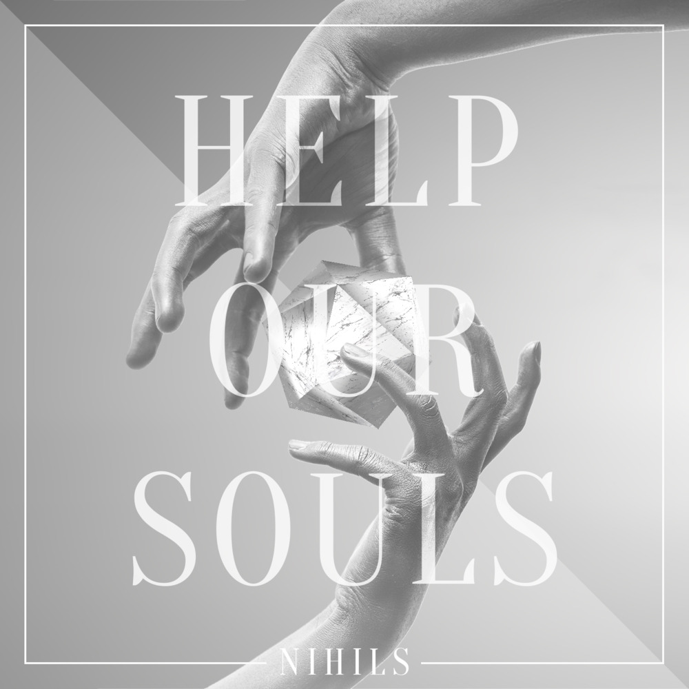 Album cover art for "Help Our Souls (Urban Contact Remix)" by NIHILS