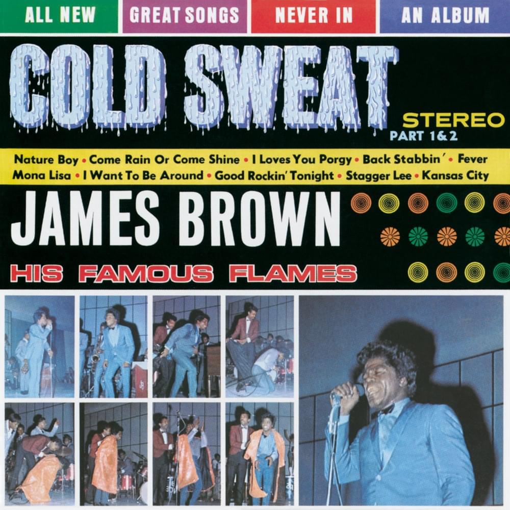 Cold Sweat, Pt. 1 by James Brown & The Famous Flames