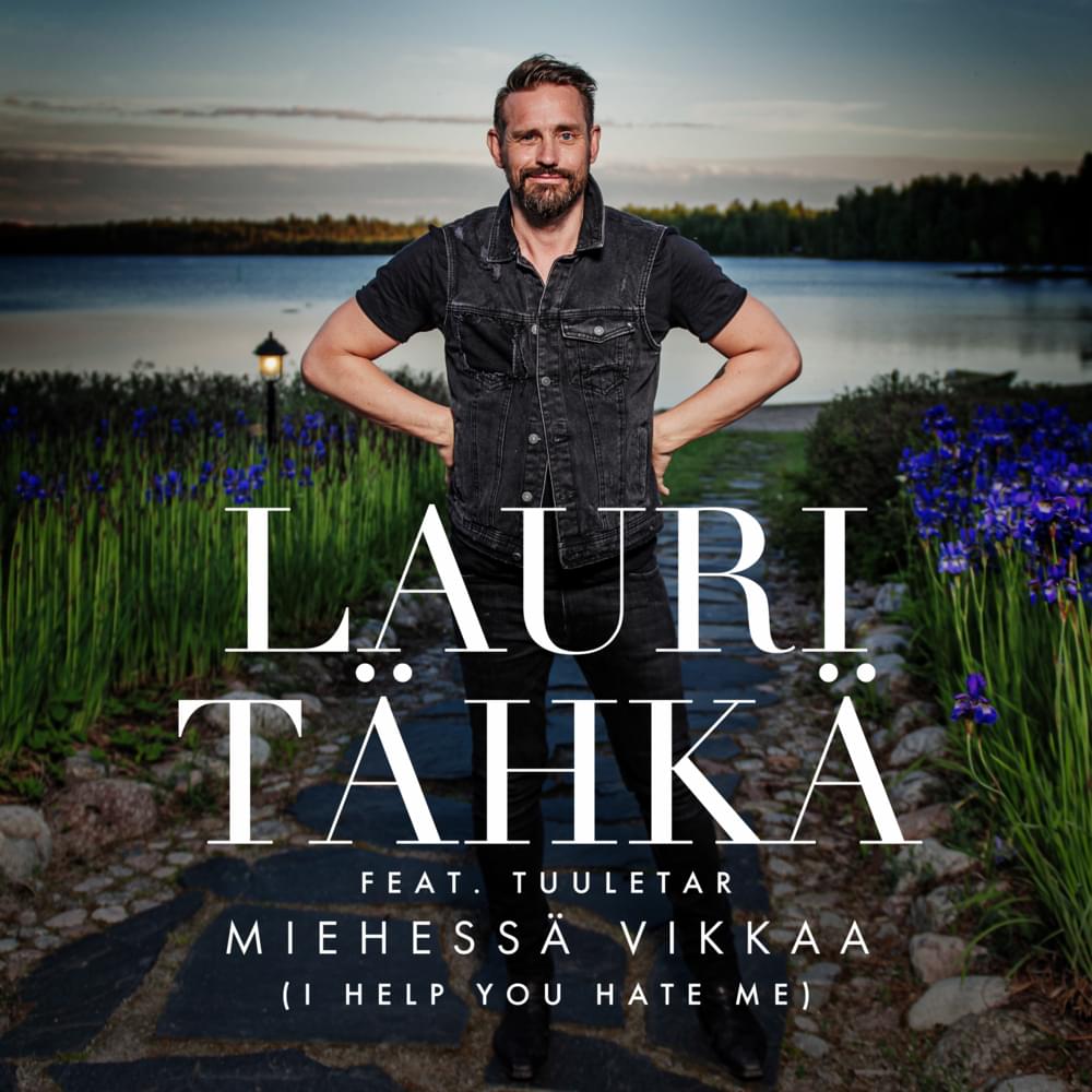 Album cover art for "Miehessä vikkaa (I Help You Hate Me) [Vain elämää kausi 10]" by Lauri Tähkä & Tuuletar