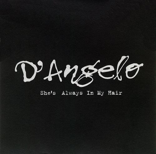 Album cover art for "She’s Always In My Hair" by D’Angelo