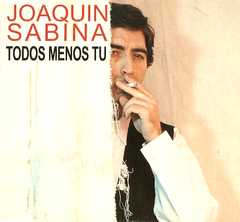 Album cover art for "Todos Menos Tú" by Joaquín Sabina