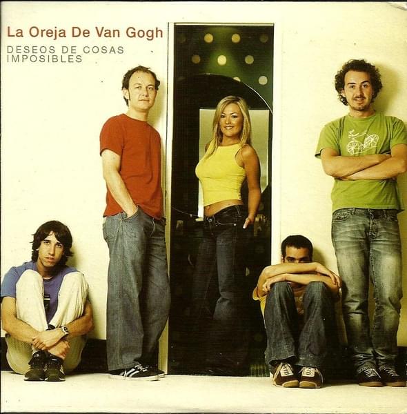 Deseos de cosas imposibles by La Oreja de Van Gogh