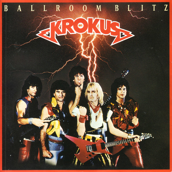 Album cover art for "Ballroom Blitz" by Krokus
