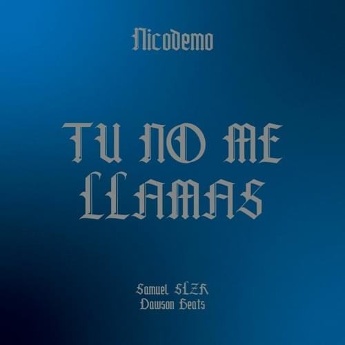 Album cover art for "Tú no me llamas" by Samuel SLZR & Dawson Beats