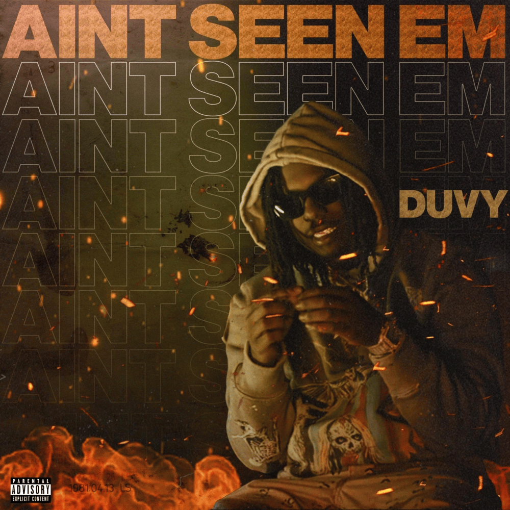 Album cover art for "Ain’t Seen Em" by Duvy