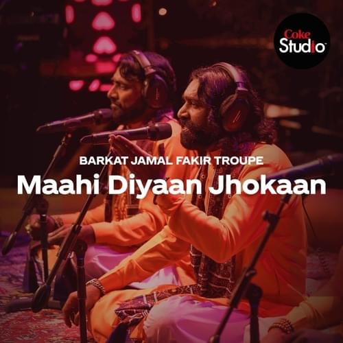 Album cover art for "Maahi Diyaan Jhokaan" by Barkat Jamal Fakir Troupe