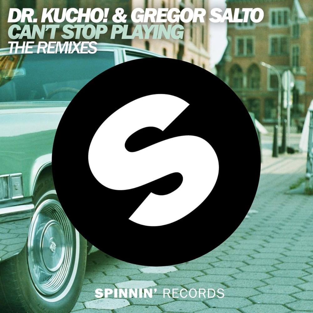 Cover image for Can’t Stop Playing (The Remixes)