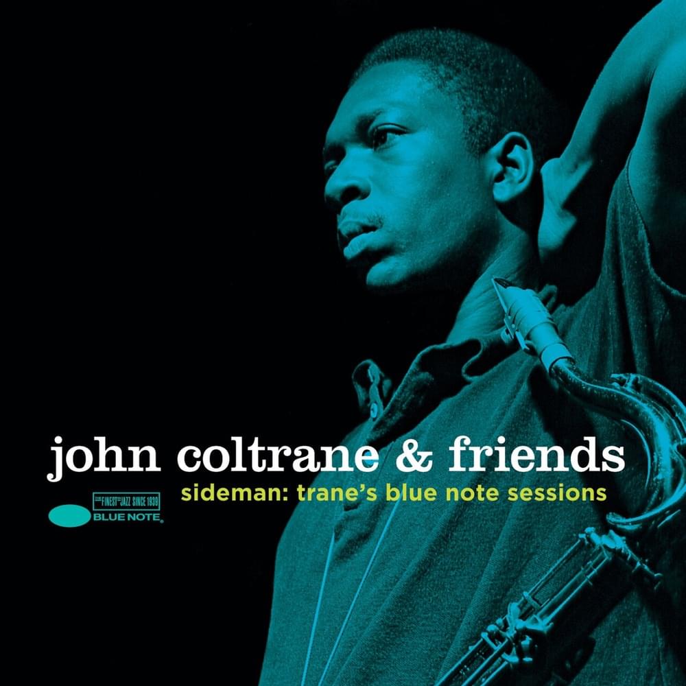 Cover image for John Coltrane & Friends - Sideman: Trane’s Blue Note Sessions