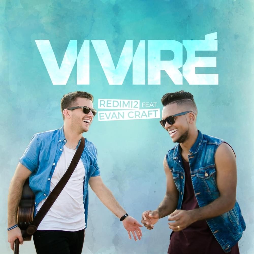 Album cover art for "Viviré" by Redimi2 & Evan Craft