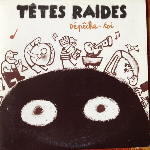 Album cover art for "Dépêche Toi" by Têtes Raides