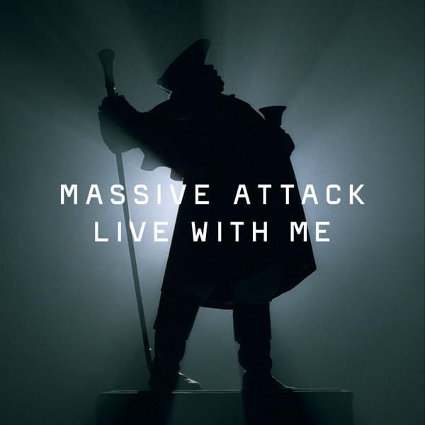 Album cover art for "Live with Me" by Massive Attack & Terry Callier