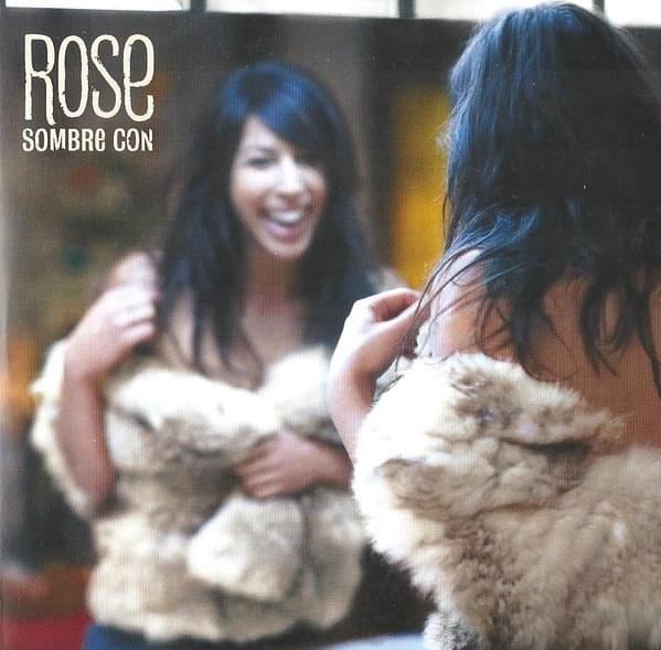 Album cover art for "Sombre con" by Rose (FRA)