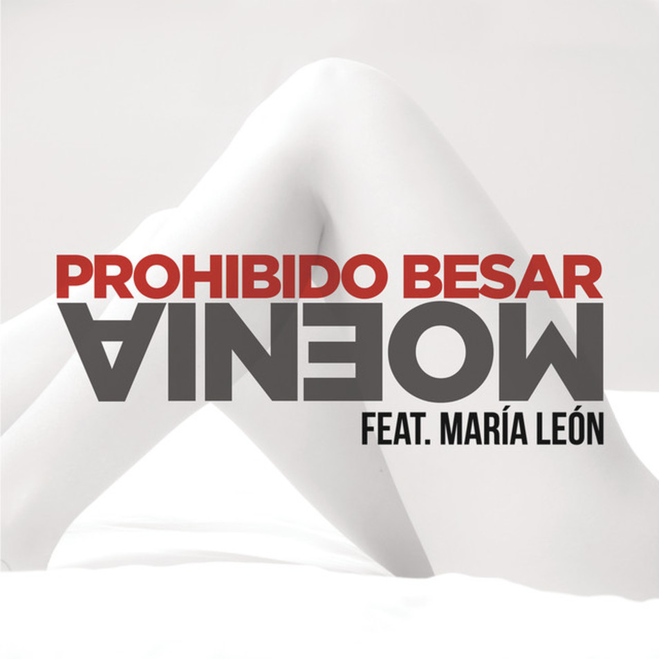 Prohibido Besar by Moenia