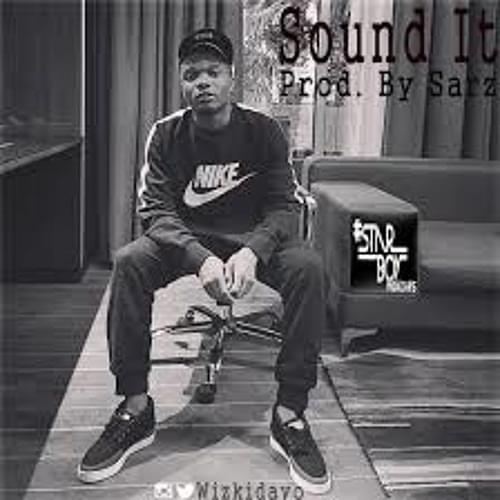 Album cover art for "Sound It" by Wizkid