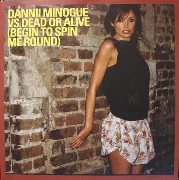 Album cover art for "Begin to Spin Me Round" by Dannii Minogue & Dead or Alive