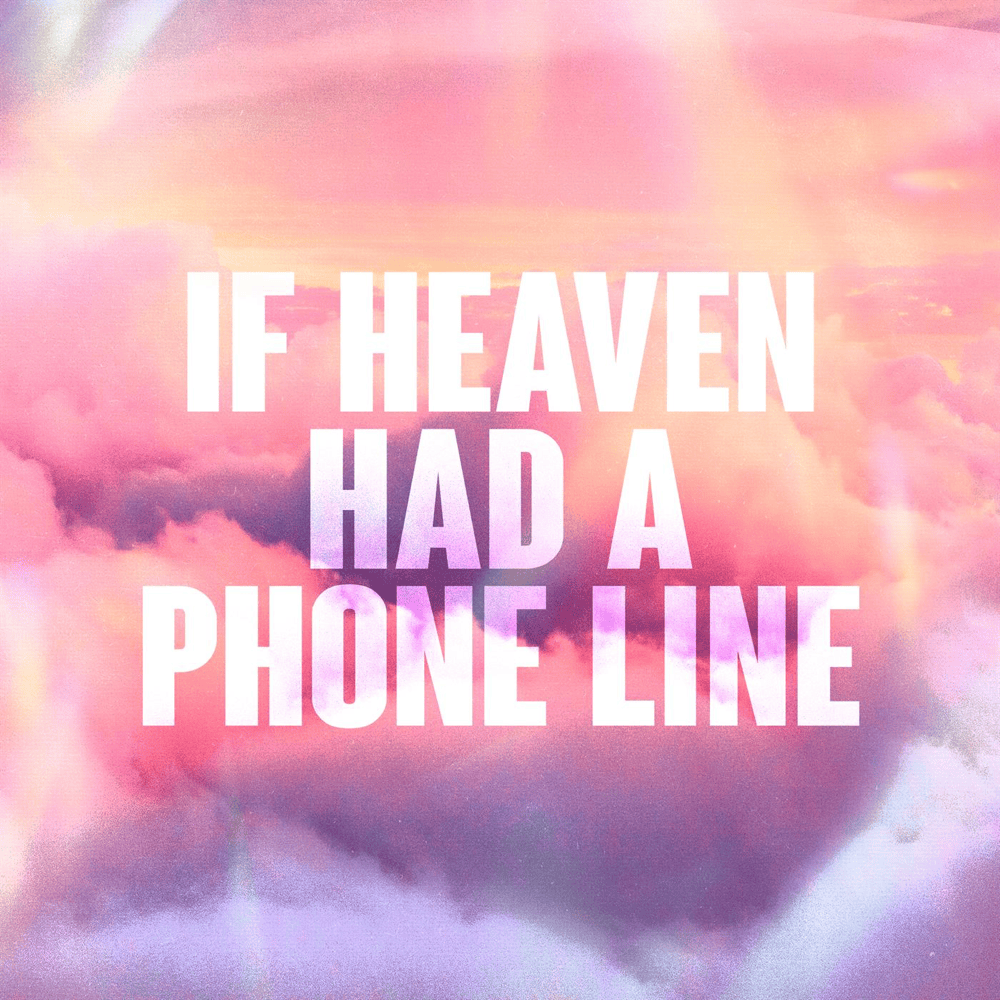Cover image for If Heaven Had A Phone Line