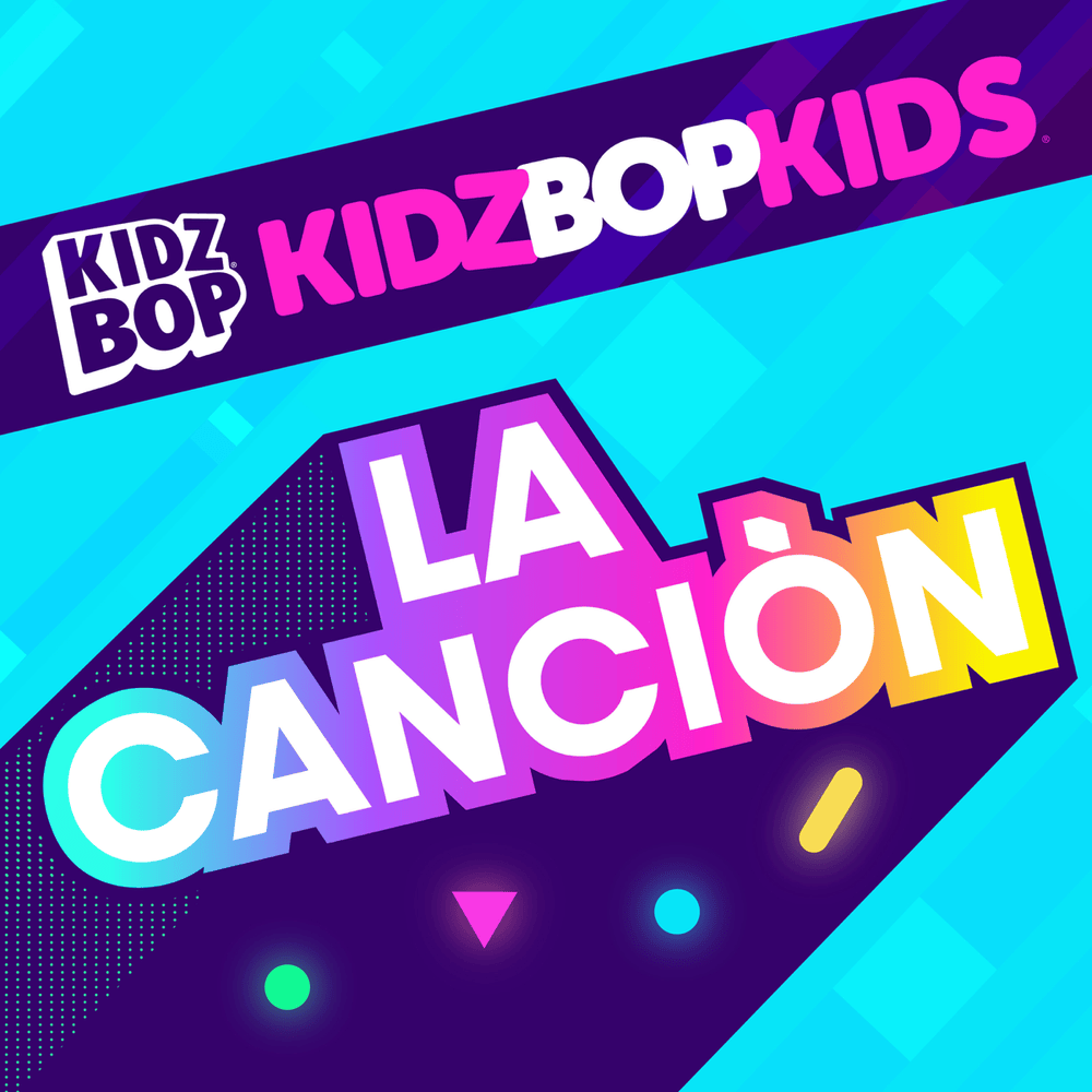 Album cover art for "La Canción" by KIDZ BOP Kids