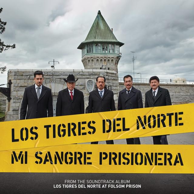 Album cover art for "Mi Sangre Prisionera (Live At Folsom Prison)" by Los Tigres Del Norte