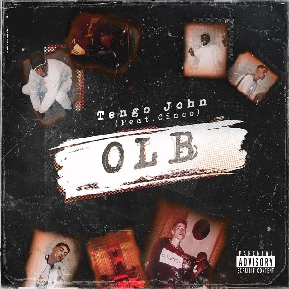 Album cover art for "OLB" by Tengo John & Cinco