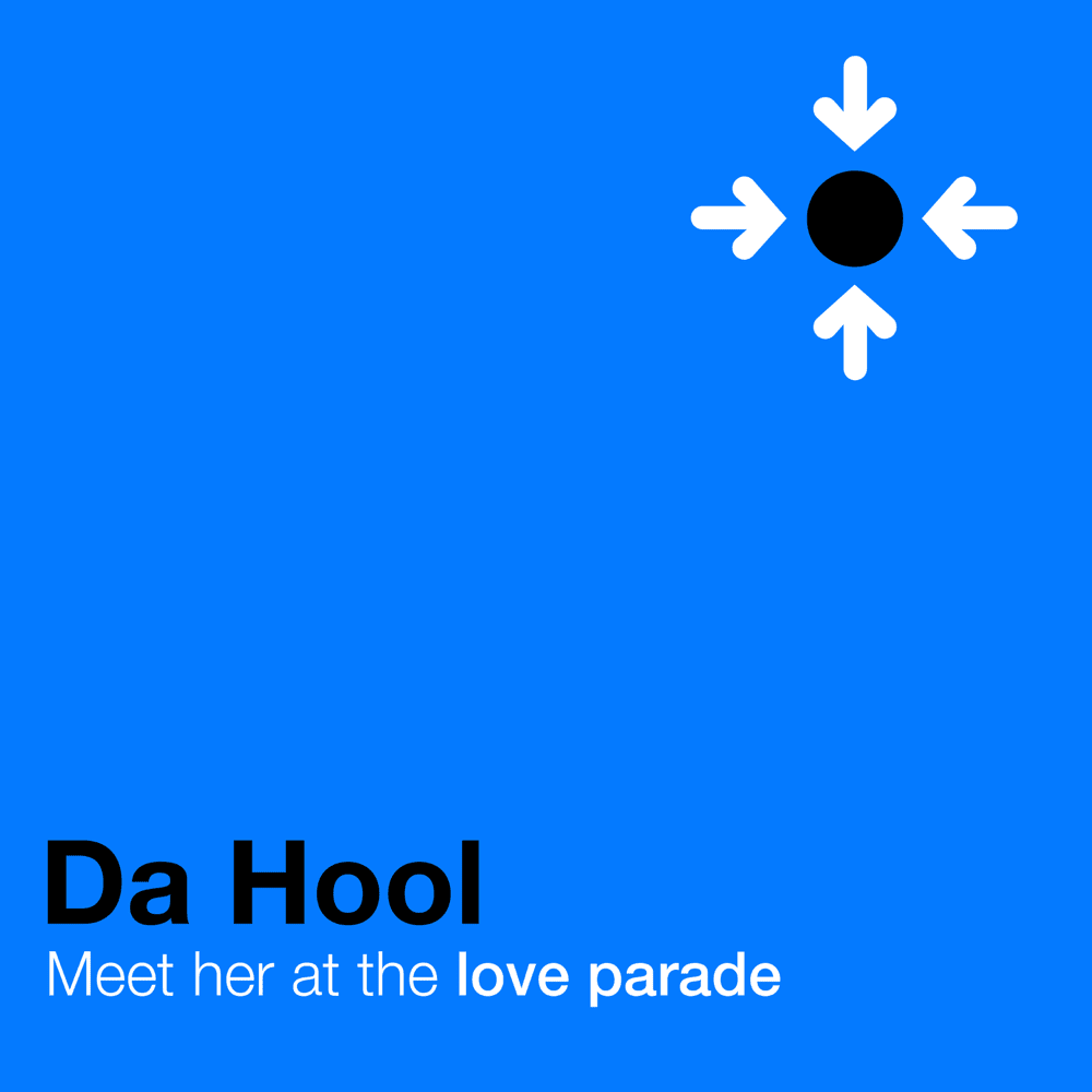 Meet Her At The Love Parade by Da Hool (Producer)