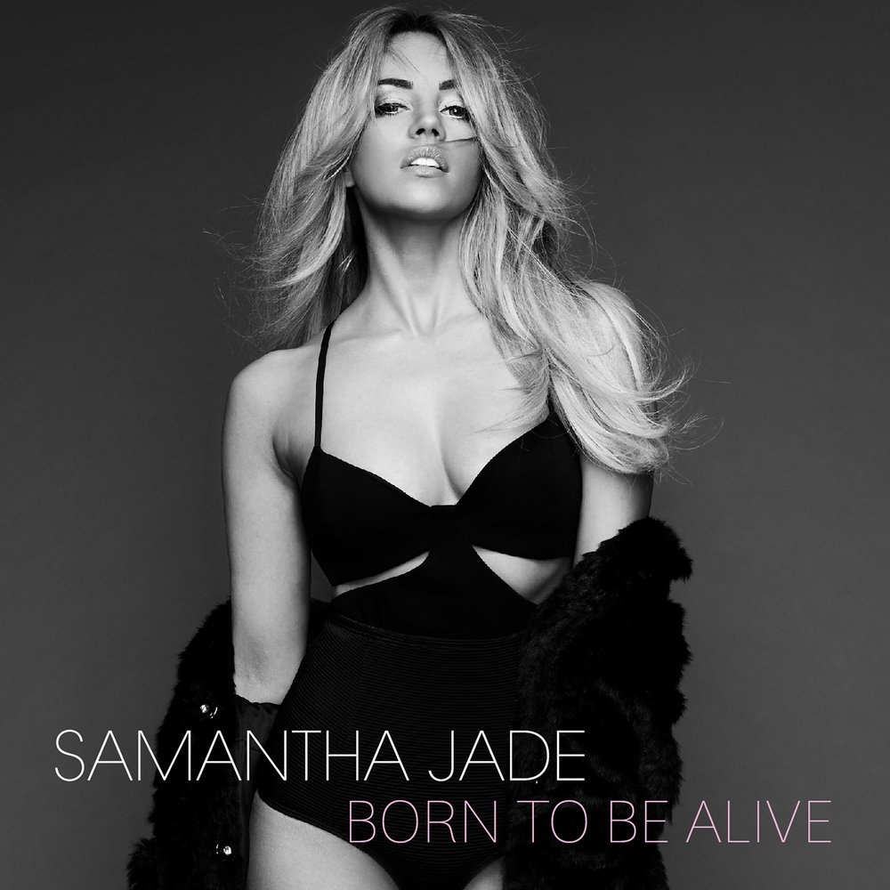 Album cover art for "Born to Be Alive" by Samantha Jade