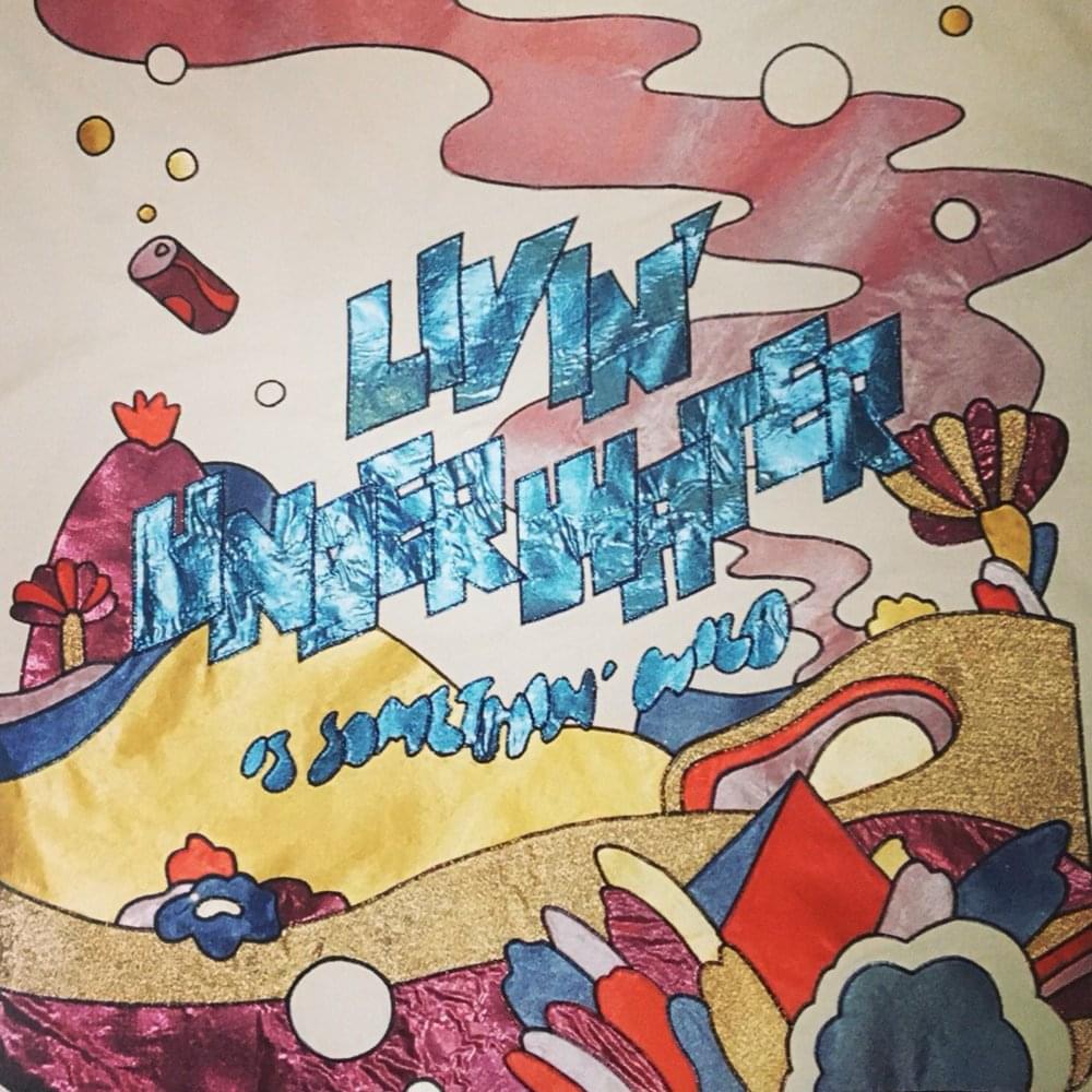 Album cover art for "Livin’ Underwater (Is Somethin’ Wild)" by The Avalanches