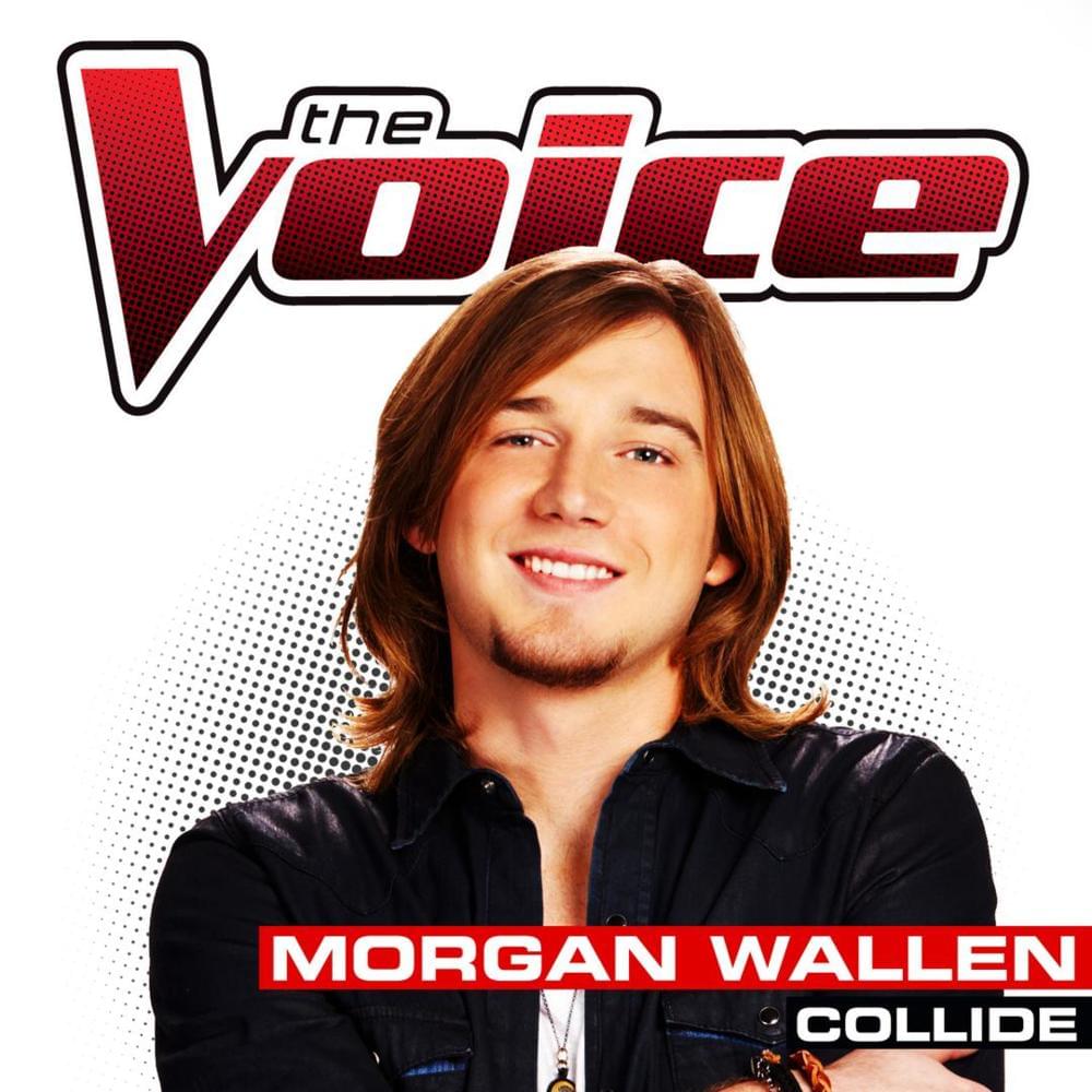 Album cover art for "Collide (The Voice Performance)" by Morgan Wallen