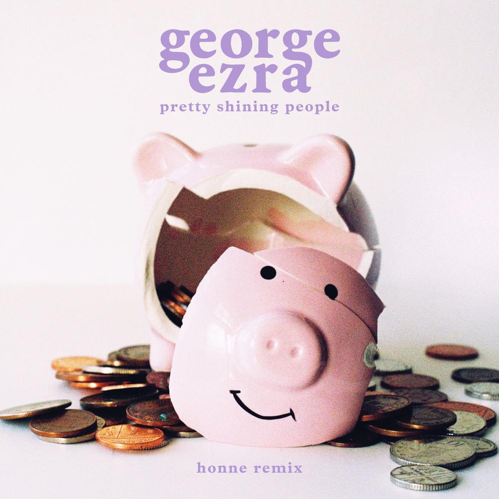 Album cover art for "Pretty Shining People (HONNE Remix)" by George Ezra
